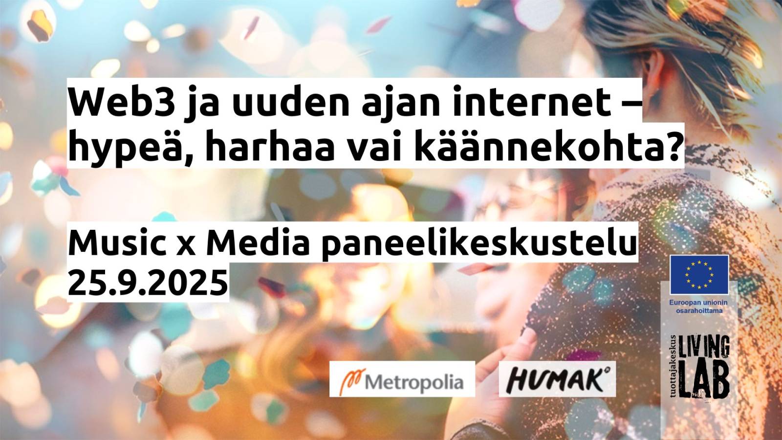 Web3 ja uuden ajan internet – hypeä, harhaa vai käännekohta? Music x Media paneelikeskustelu 25.9.2025