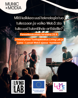 Mitä kaikkea uusi teknologia voi tuoda tullessaan ja voiko Web3:sta tulla uusi tulonlähde artisteille? Paneelikeskustelu torstaina 25.9. Yhteistyössä Tuottajakeskus Living Kab ja Lume - Luovat Web3 ajassa -hankkeet. Tuottajakeskus Living Lab logo, Euroopan unionin osarahoittama logo, Lume Web3 logo. 