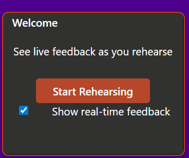 Start rehearsing by pressing the button
