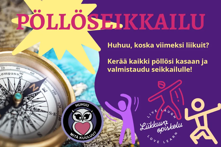 Pöllöseikkailu, huhuu koska viimeksi liikuit?