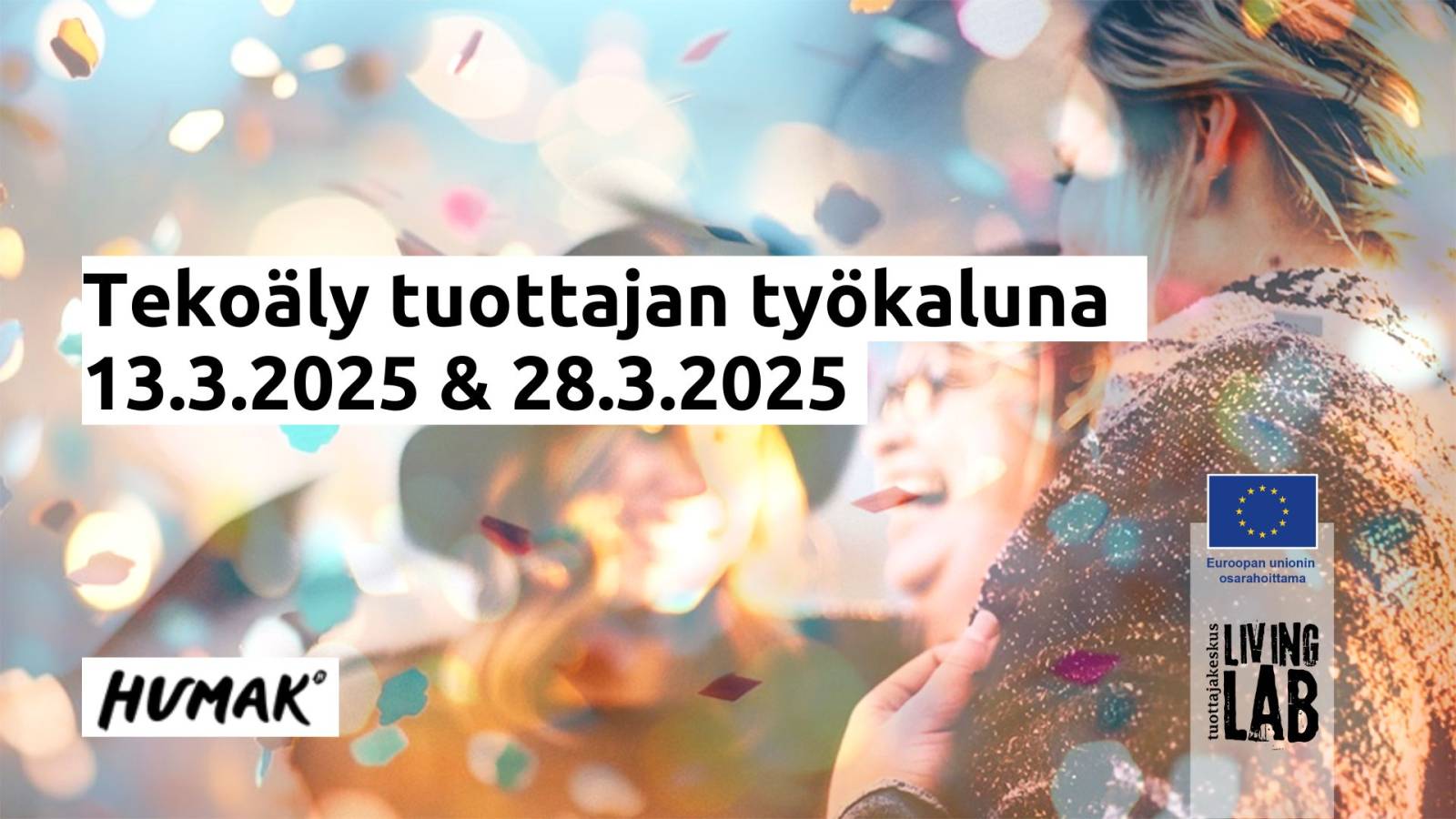 Tekoäly tuottajan työkaluna 13.3.2025 & 28.3.2025, Humak