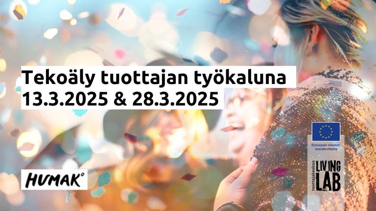 Tekoäly tuottajan työkaluna 13.3.2025 & 28.3.2025, Humak