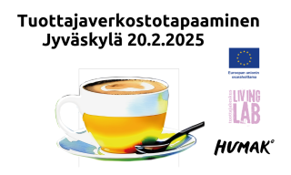 Tuottajaverkostotapaaminen Jyväskylä 20.2.2025, kahvikuppi, Euroopan unionin osarahoittama logo, Tuottajakeskus Living Lab logo, Humak logo