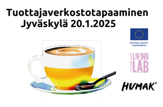 Tuottajaverkostotapaaminen Jyväskylä 20.1.2025, kahvikuppi, Euroopan unionin osarahoittama logo, Tuottajakeskus Living Lab logo, Humak logo