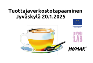 Tuottajaverkostotapaaminen Jyväskylä 20.1.2025, kahvikuppi, Euroopan unionin osarahoittama logo, Tuottajakeskus Living Lab logo, Humak logo