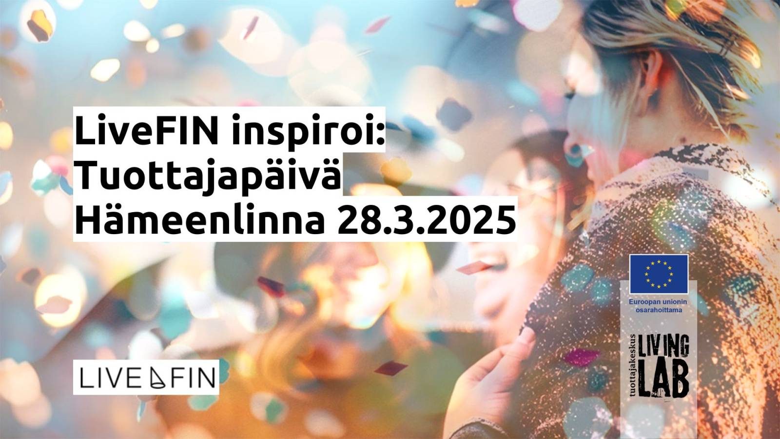 LiveFIN inspiroi: Tuottajapäivä Hämeenlinna 28.3.2025