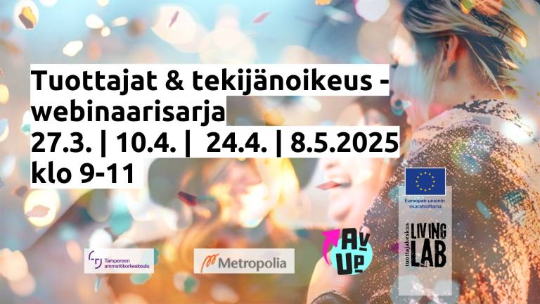 Tuottajat & tekijänoikeus -webinaarisarja, 27.3. | 10.4. | 24.4. | 8.5.2025 klo 9-11