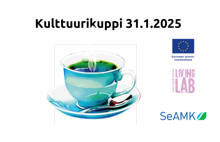 Kulttuurikuppi 31.1.2025, kahvikuppi, Euroopan unionin osarahoittama logo, Tuottajakeskus Living Lab logo, SeAMK logo